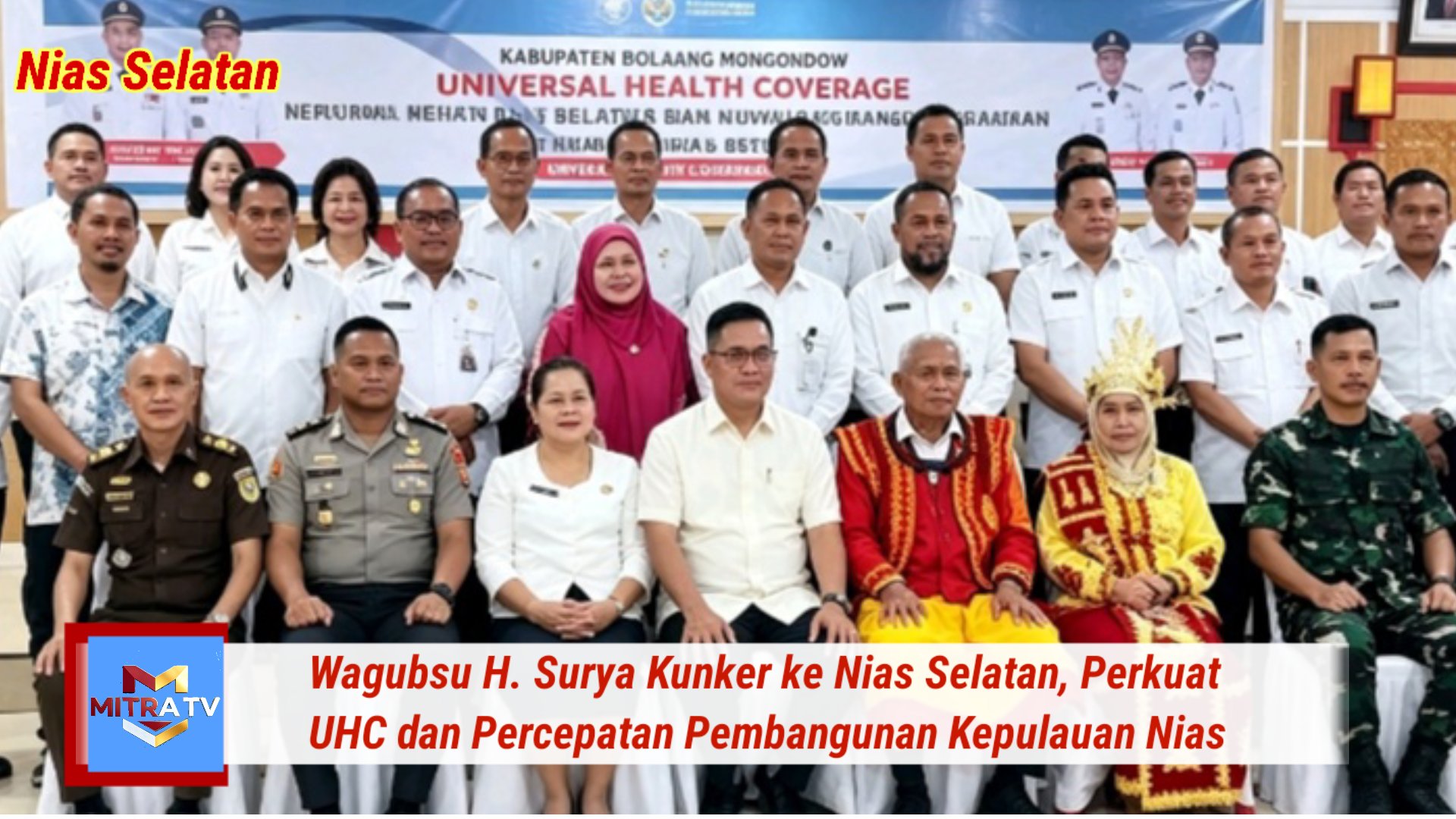 Wagubsu H. Surya Kunker ke Nias Selatan, Perkuat UHC dan Percepatan Pembangunan Kepulauan Nias